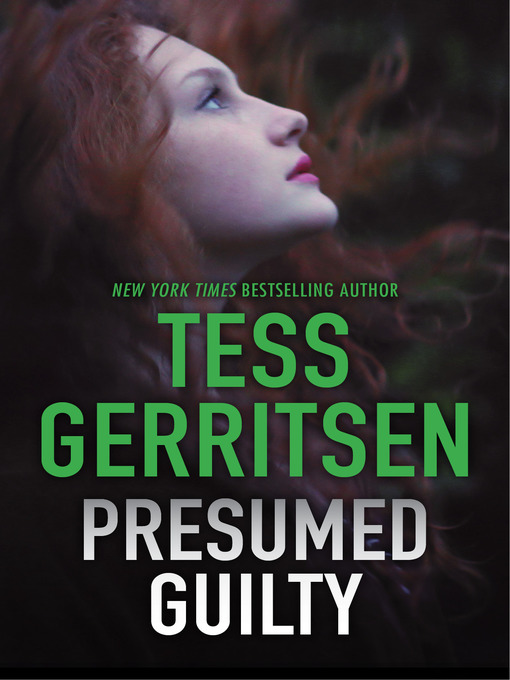Title details for Presumed Guilty by Tess Gerritsen - Wait list